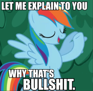 And this is why Rainbow Dash is 20% cooler than you.